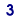 3